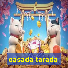 casada tarada