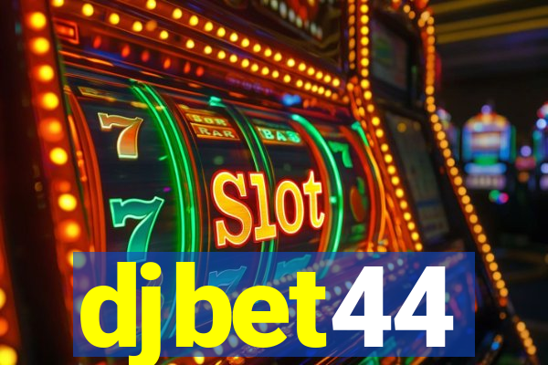 djbet44