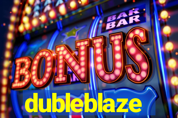 dubleblaze