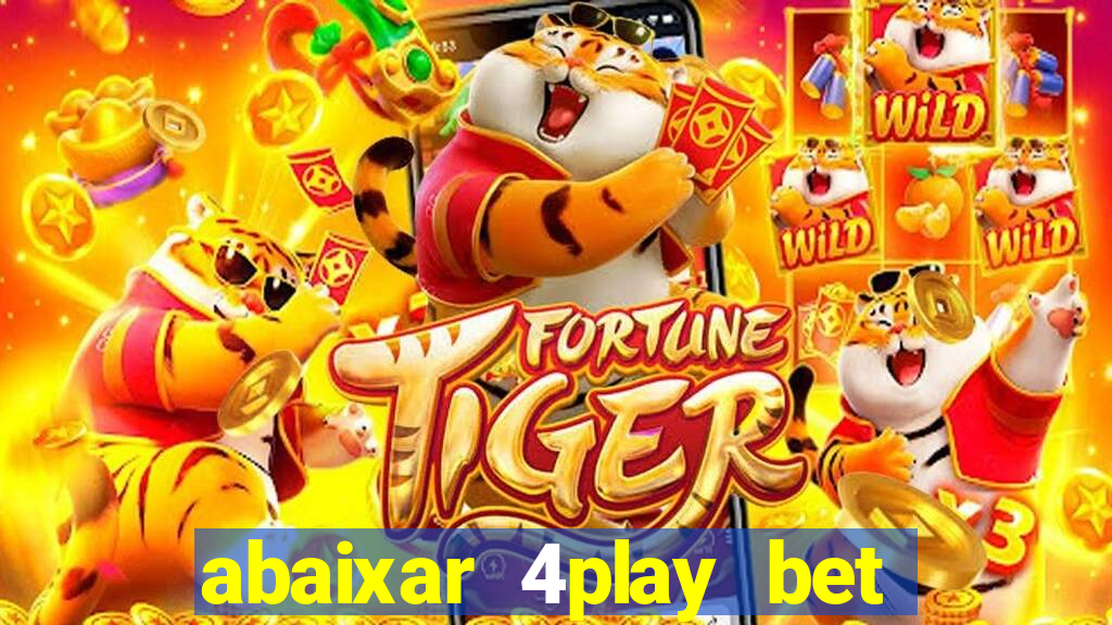 abaixar 4play bet baixar app