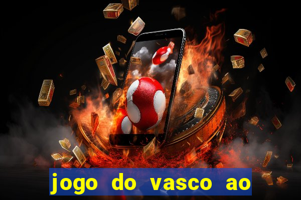 jogo do vasco ao vivo em hd