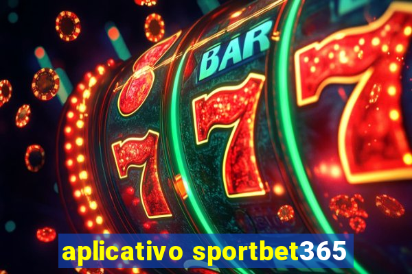 aplicativo sportbet365