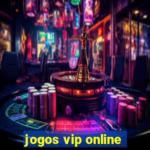 jogos vip online