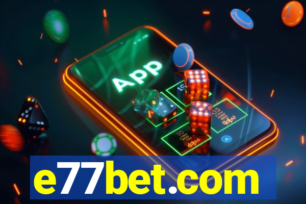 e77bet.com