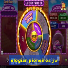 elogiar pioneiros jw