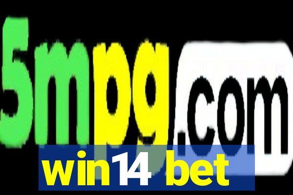 win14 bet