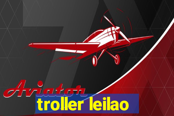 troller leilao