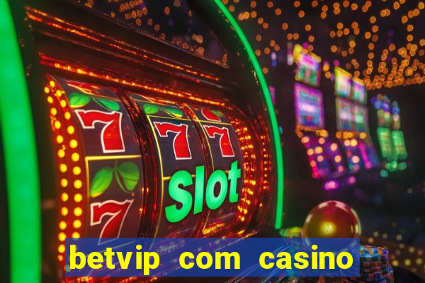 betvip com casino pgsoft fortune tiger