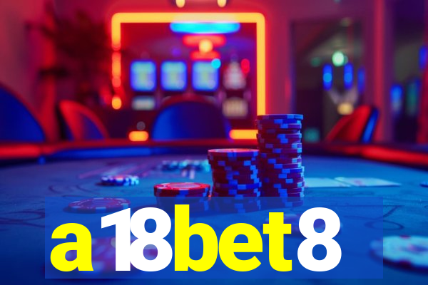 a18bet8