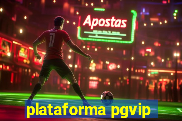 plataforma pgvip