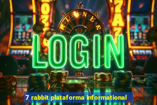 7 rabbit plataforma Informational