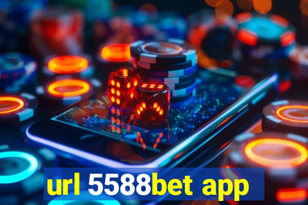 url 5588bet app