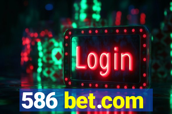 586 bet.com