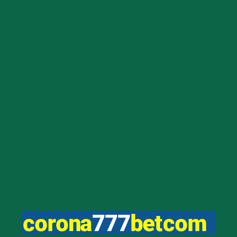 corona777betcom