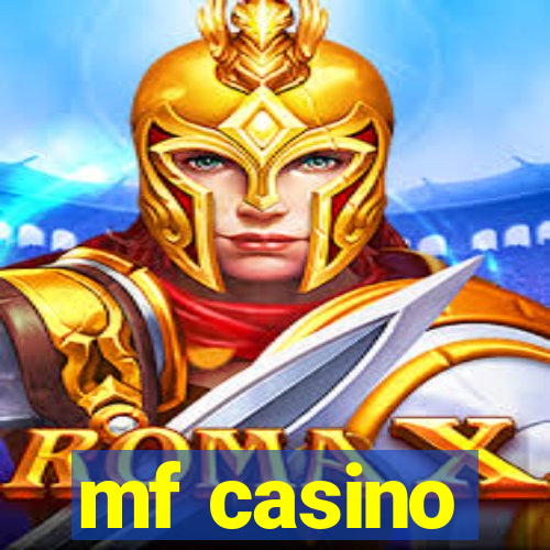 mf casino