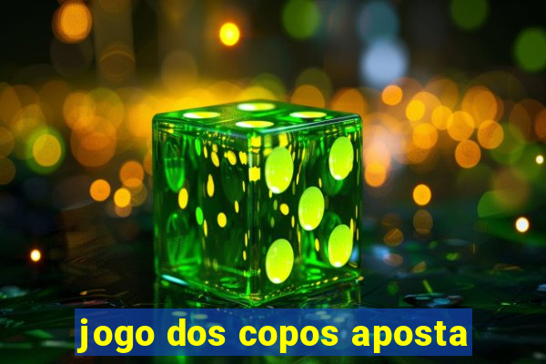 jogo dos copos aposta