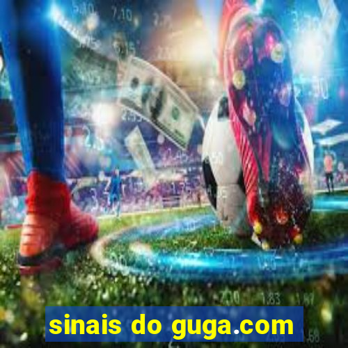 sinais do guga.com