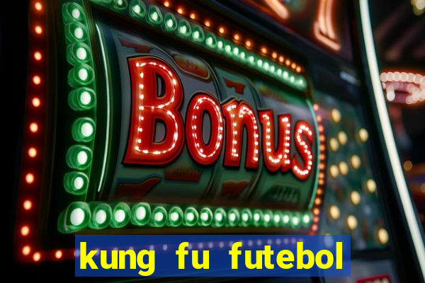 kung fu futebol clube download utorrent