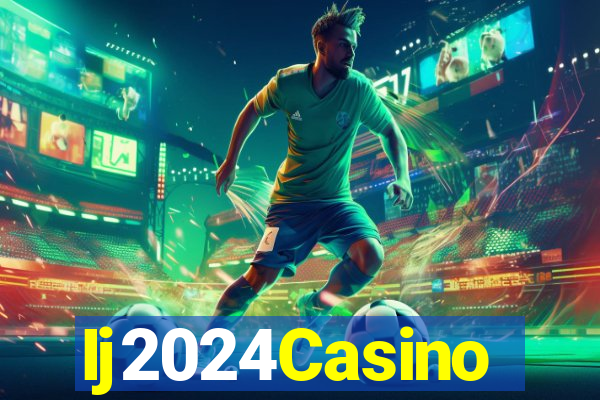 Ij2024Casino