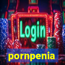 pornpenia