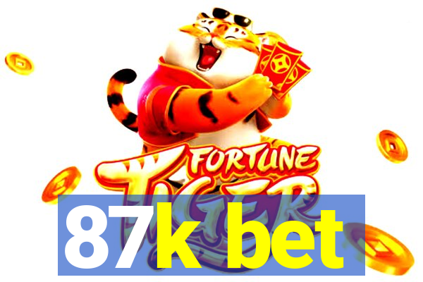 87k bet