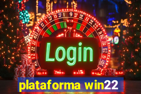 plataforma win22