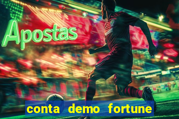 conta demo fortune tiger grátis