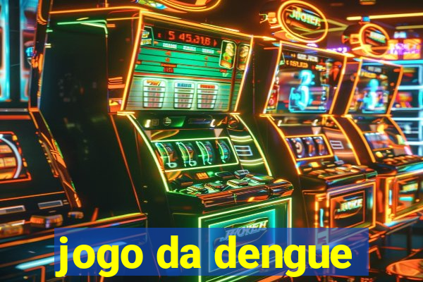 jogo da dengue