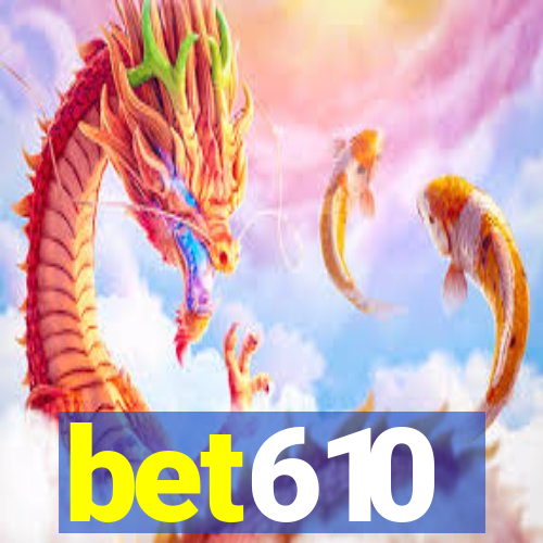 bet610