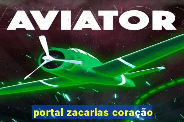 portal zacarias coração