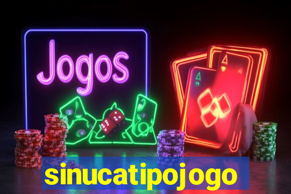 sinucatipojogo