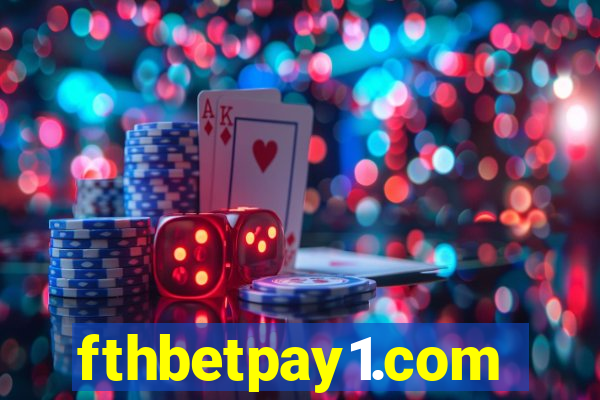 fthbetpay1.com