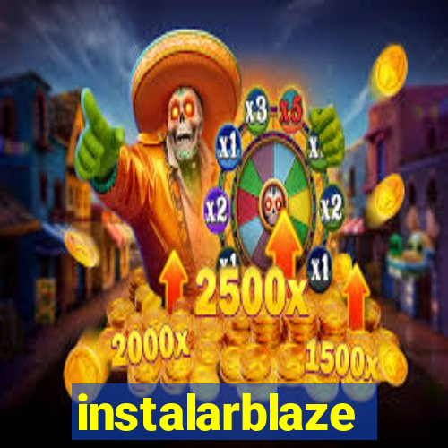 instalarblaze