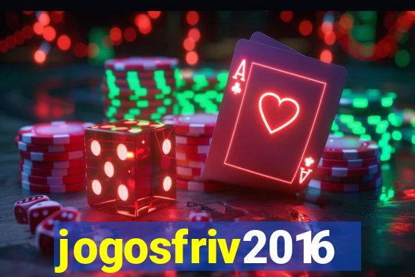 jogosfriv2016