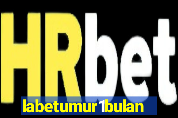 labetumur1bulan