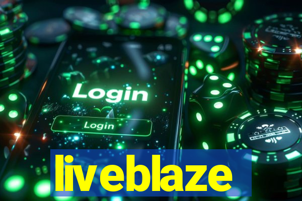 liveblaze