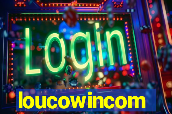 loucowincom