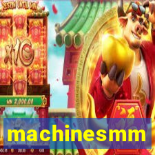 machinesmm