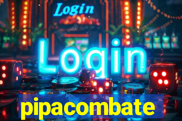 pipacombate