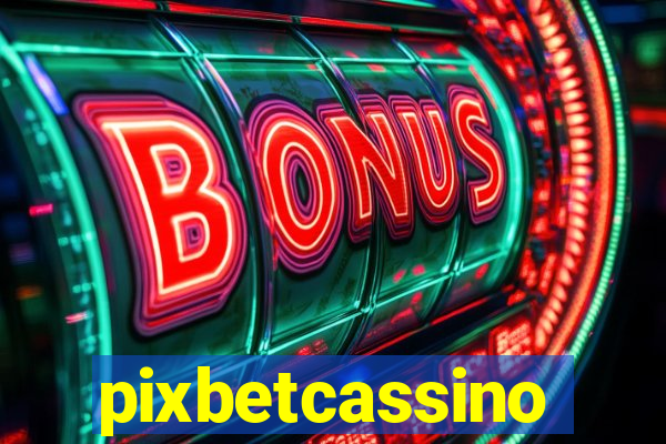 pixbetcassino