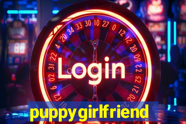 puppygirlfriend