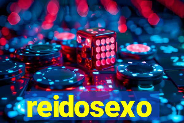 reidosexo