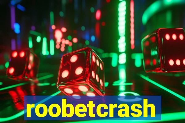 roobetcrash