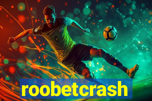 roobetcrash