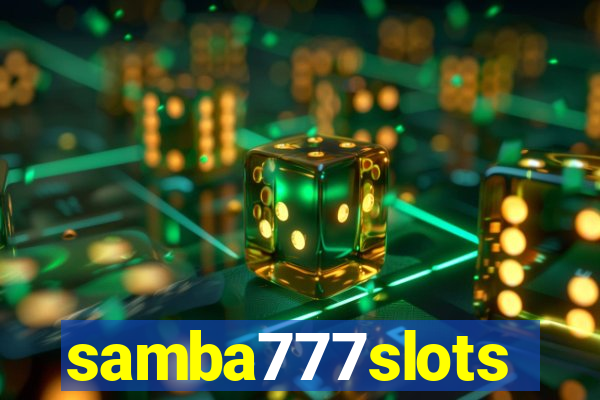 samba777slots