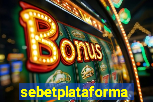 sebetplataforma