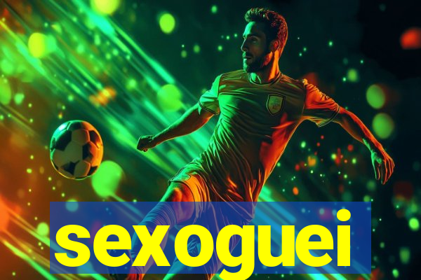 sexoguei