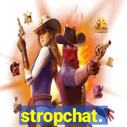 stropchat.