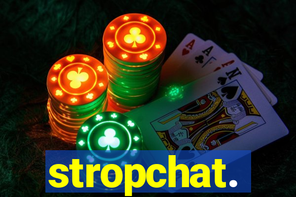 stropchat.