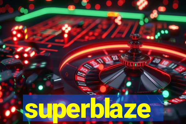 superblaze